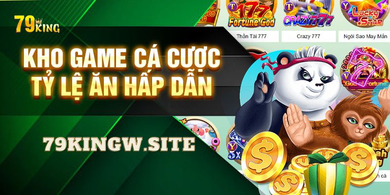 Các tựa game hot nhất tại nhà cái 79king