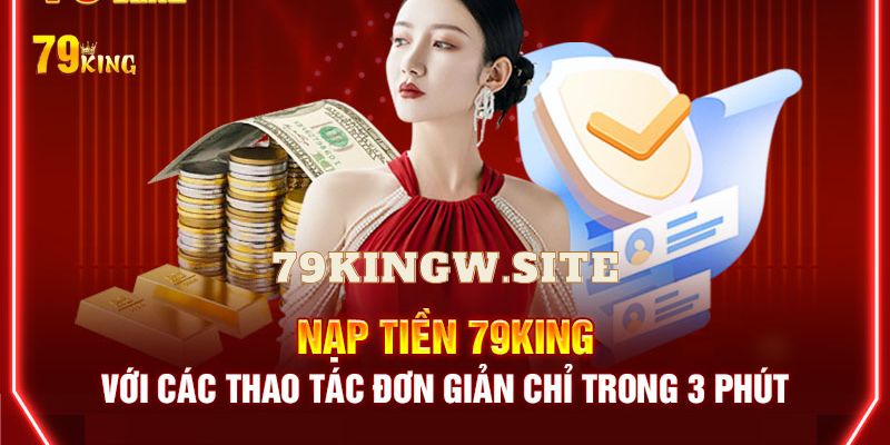 nạp tiền 79king