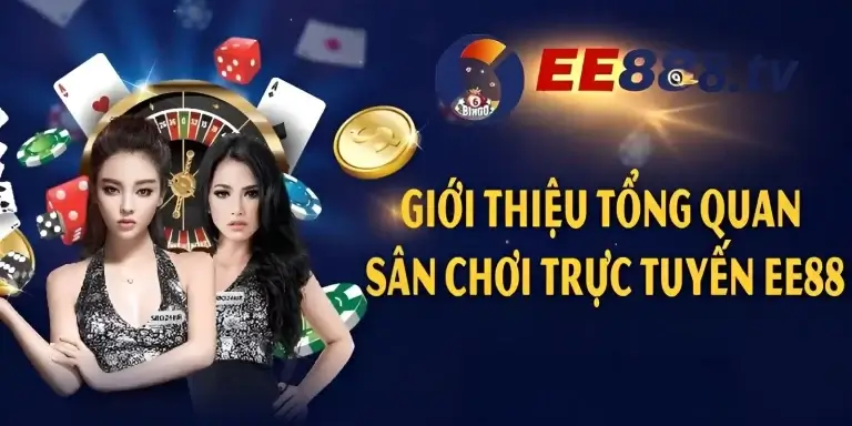 Giới thiệu tổng quan về sân chơi cá cược trực tuyến ee88